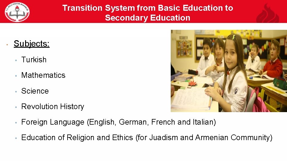 Transition System from Basic Education to Secondary Education 7 • Subjects: • Turkish •