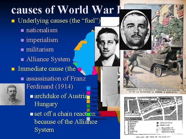 causes of World War I n n Underlying causes (the “fuel”): n nationalism n