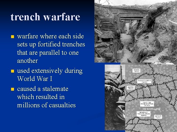 trench warfare n n n warfare where each side sets up fortified trenches that