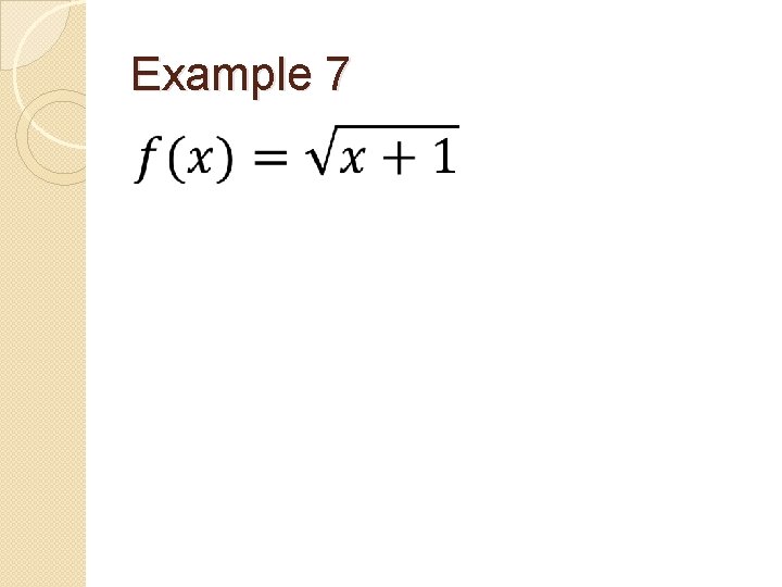 Example 7 