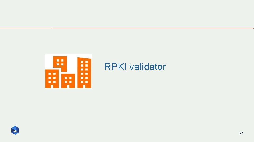 RPKI validator 24 