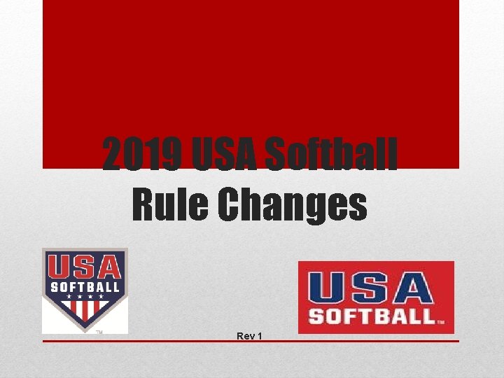 2019 USA Softball Rule Changes Rev 1 