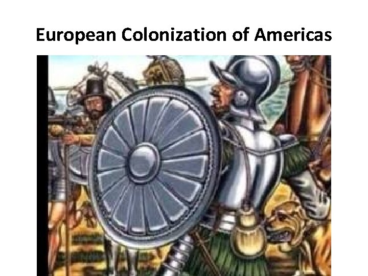 European Colonization of Americas 