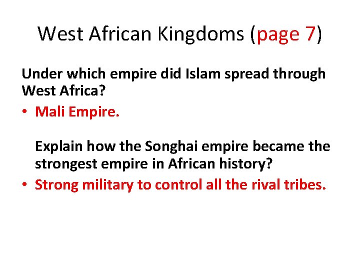West African Kingdoms (page 7) Under which empire did Islam spread through West Africa?