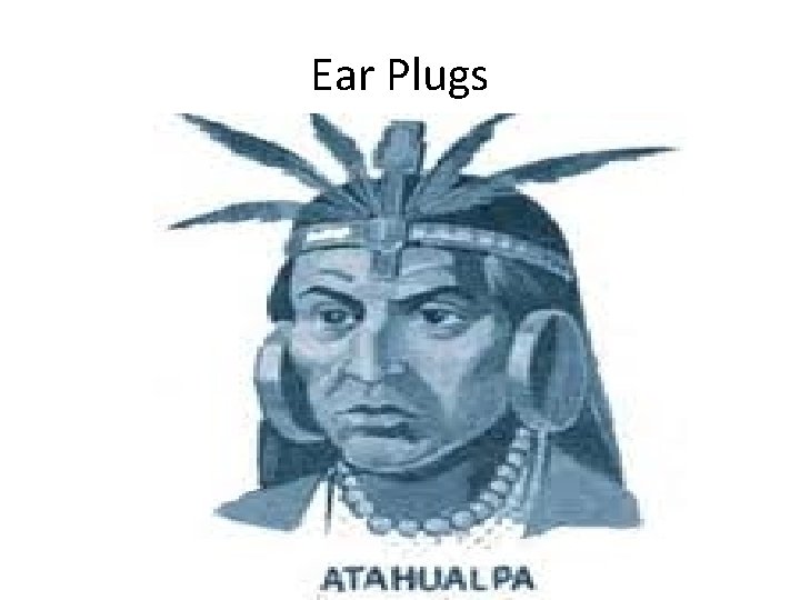Ear Plugs 