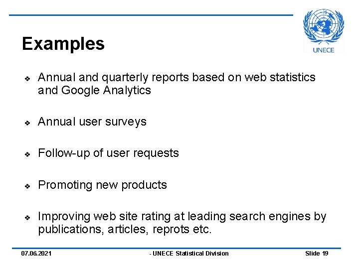 Examples v Annual and quarterly reports based on web statistics and Google Analytics v