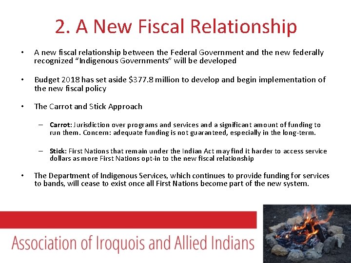 2. A New Fiscal Relationship • A new fiscal relationship between the Federal Government