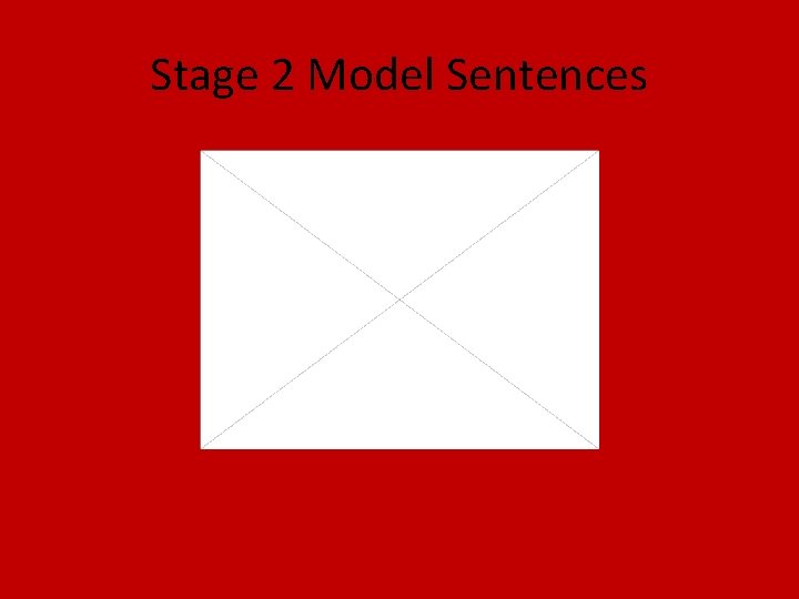 Stage 2 Model Sentences 