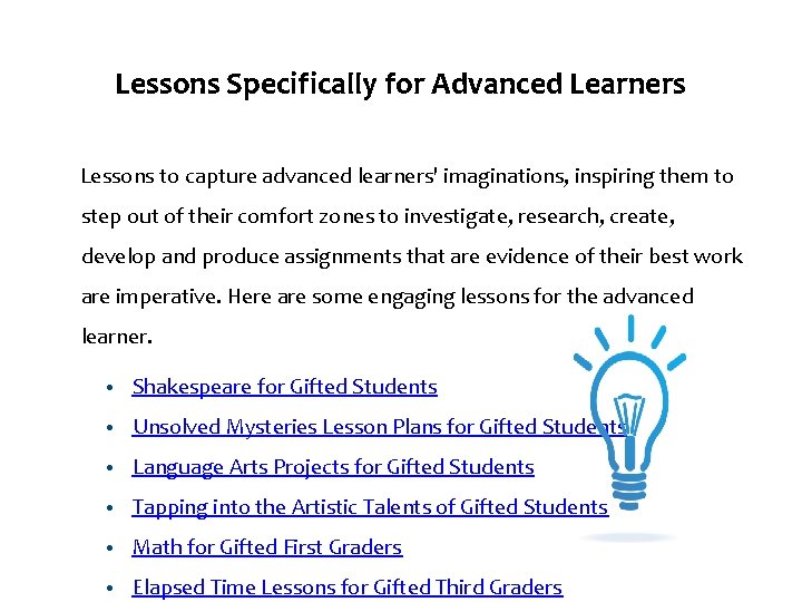 Lessons Specifically for Advanced Learners Lessons to capture advanced learners' imaginations, inspiring them to