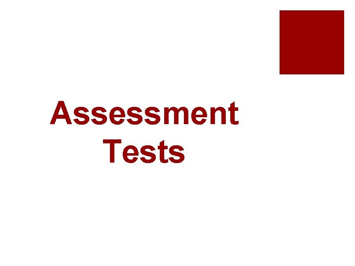 Assessment Tests 