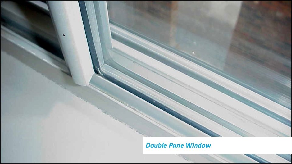 Double Pane Window 