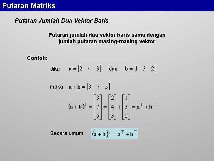 Putaran Matriks Putaran Jumlah Dua Vektor Baris Putaran jumlah dua vektor baris sama dengan