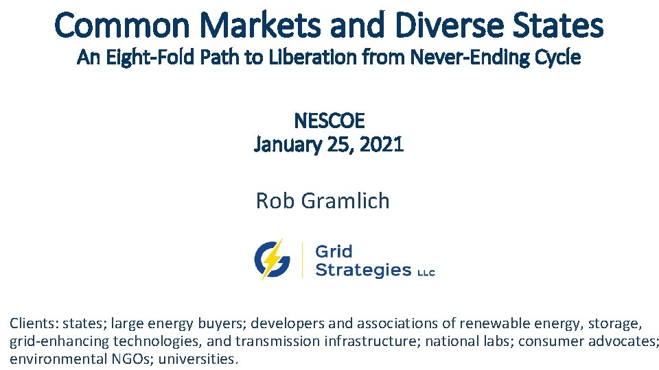 Common Markets and Diverse States An Eight-Fold Path to Liberation from Never-Ending Cycle NESCOE