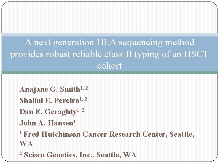 A next generation HLA sequencing method provides robust reliable class II typing of an