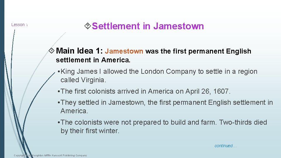 Lesson 4 1 Settlement in Jamestown Main Idea 1: Jamestown was the first permanent Lesson 4 1 Settlement in Jamestown Main Idea 1: Jamestown was the first permanent