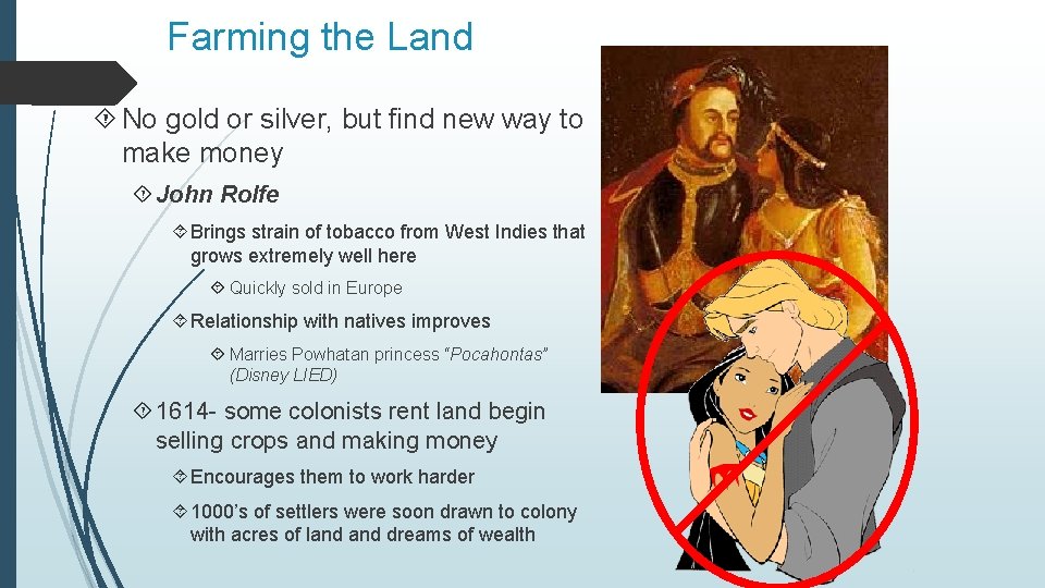 Farming the Land No gold or silver, but find new way to make money Farming the Land No gold or silver, but find new way to make money