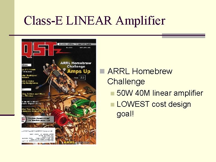 Class-E LINEAR Amplifier ARRL Homebrew Challenge 50 W 40 M linear amplifier LOWEST cost