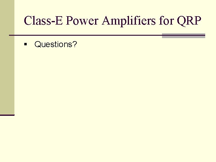 Class-E Power Amplifiers for QRP Questions? 