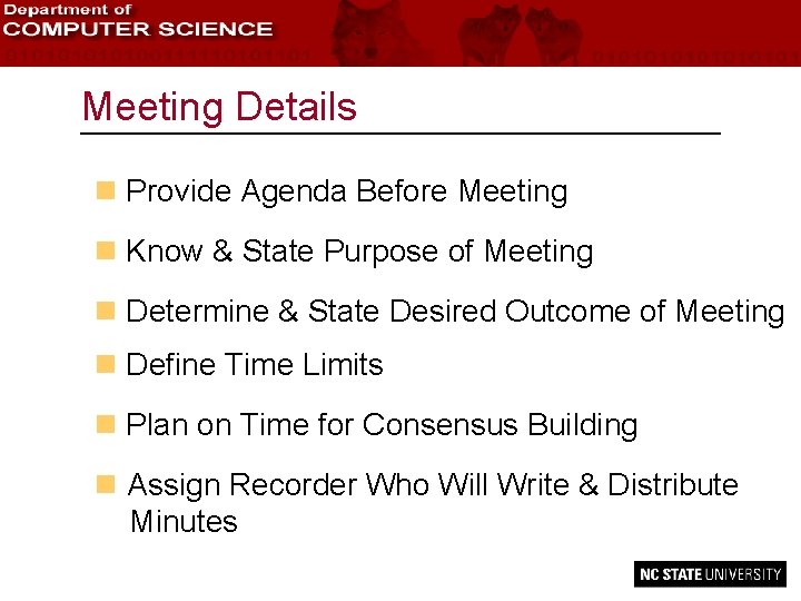 Meeting Details n Provide Agenda Before Meeting n Know & State Purpose of Meeting