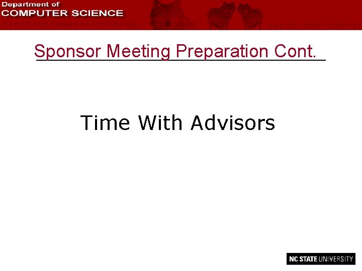 Sponsor Meeting Preparation Cont. Time With Advisors 