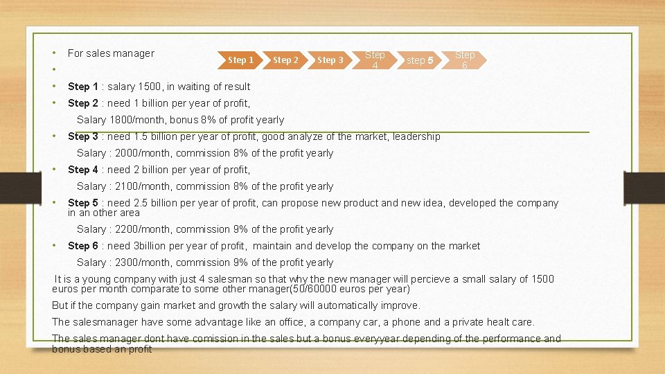  • For sales manager Step 1 • • Step 1 : salary 1500,