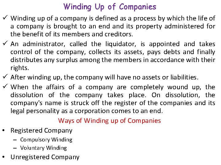 ü ü • Winding Up of Companies Winding up of a company is defined
