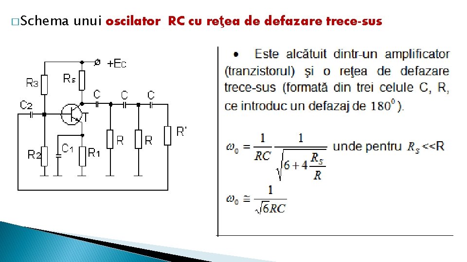 � Schema unui oscilator RC cu reţea de defazare trece-sus 