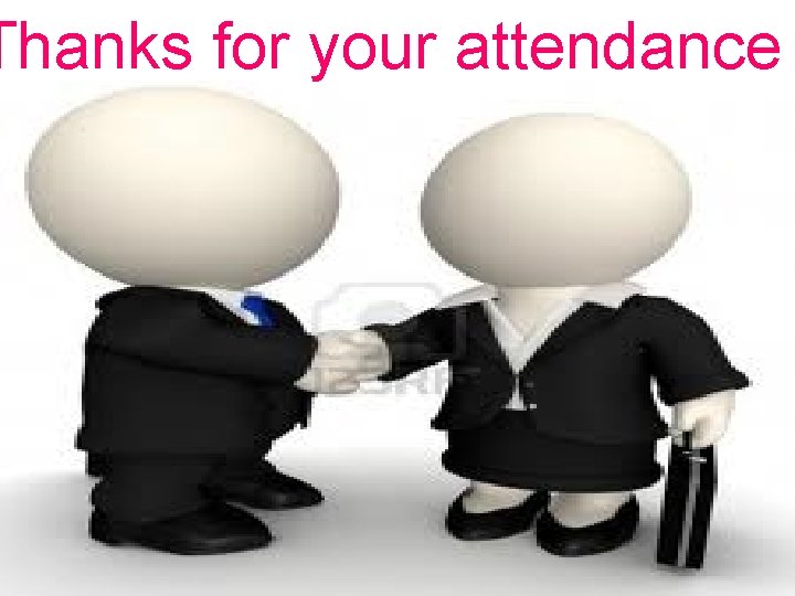 Thanks for your attendance 