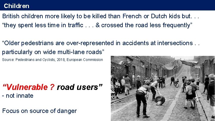 Children British children more likely to be killed than French or Dutch kids but. Children British children more likely to be killed than French or Dutch kids but.