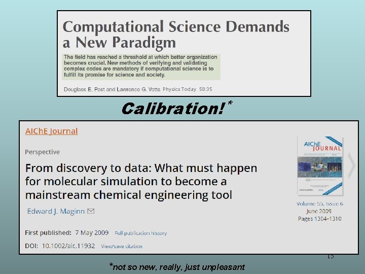 Physics Today 58: 35 Calibration! * 15 *not so new, really, just unpleasant 