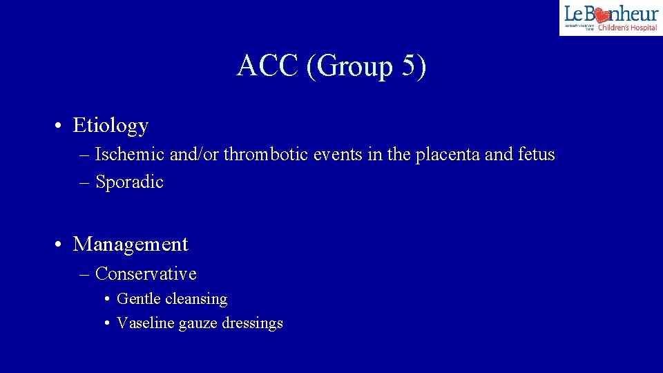 ACC (Group 5) • Etiology – Ischemic and/or thrombotic events in the placenta and