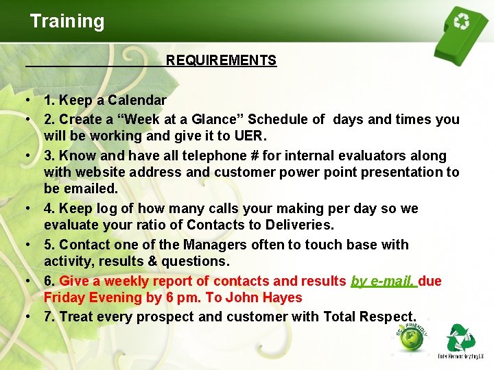 Training REQUIREMENTS • 1. Keep a Calendar • 2. Create a “Week at a