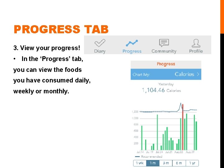 PROGRESS TAB 3. View your progress! • In the ‘Progress’ tab, you can view PROGRESS TAB 3. View your progress! • In the ‘Progress’ tab, you can view