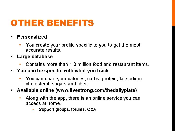 OTHER BENEFITS • Personalized • You create your profile specific to you to get OTHER BENEFITS • Personalized • You create your profile specific to you to get