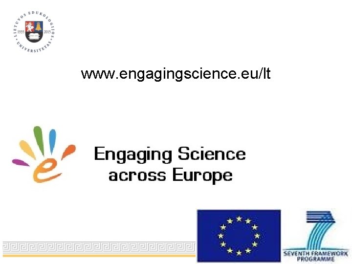 www. engagingscience. eu/lt 