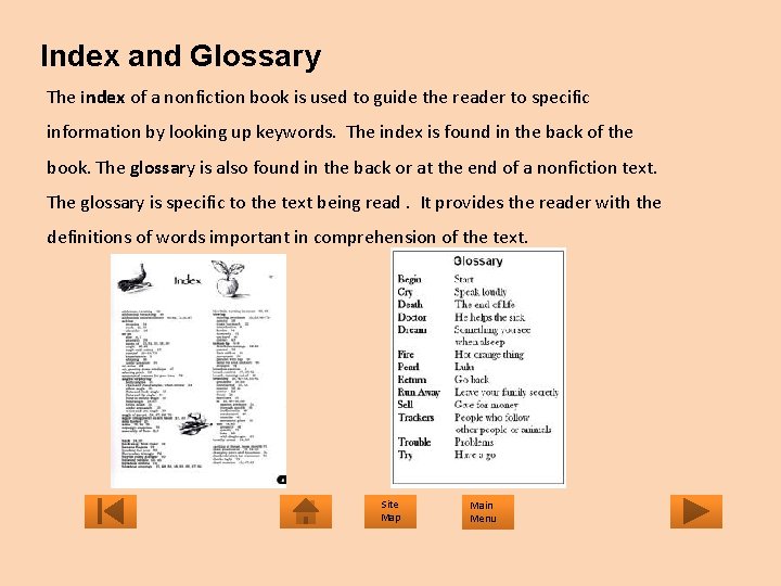 Index and Glossary The index of a nonfiction book is used to guide the