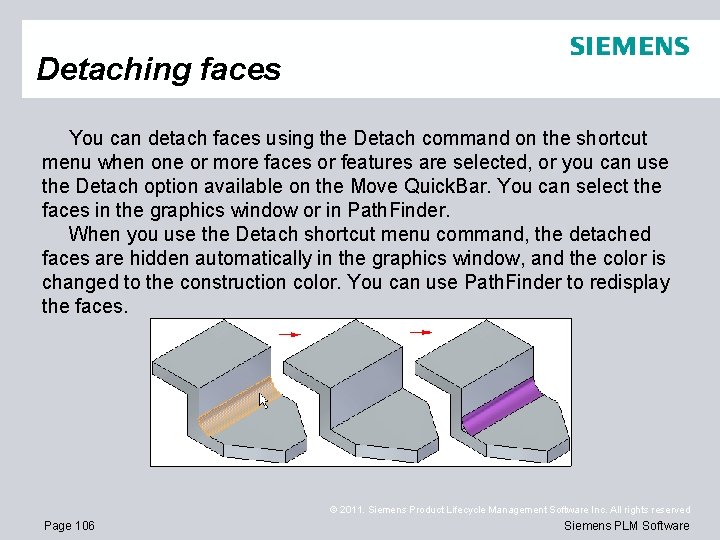 Detaching faces You can detach faces using the Detach command on the shortcut menu