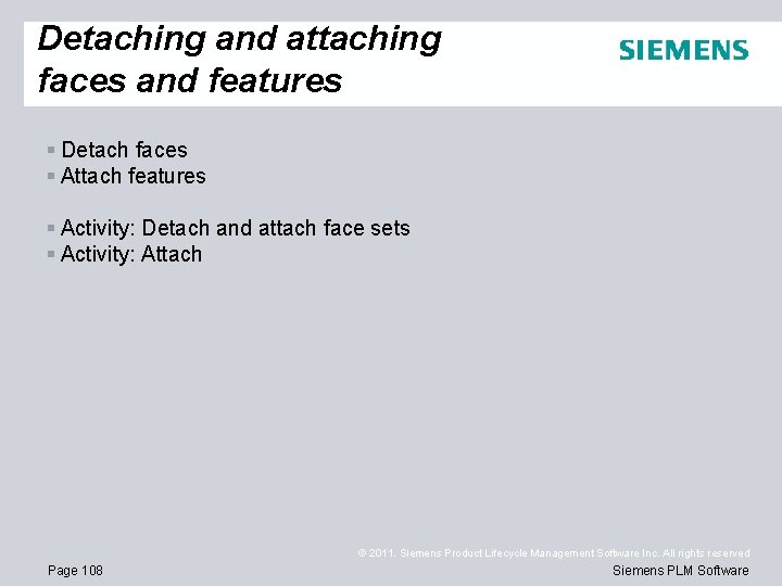 Detaching and attaching faces and features § Detach faces § Attach features § Activity: