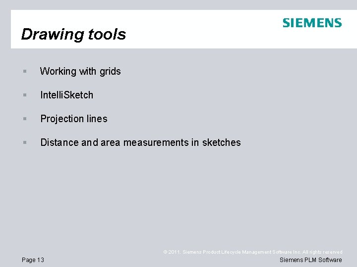 Drawing tools § Working with grids § Intelli. Sketch § Projection lines § Distance