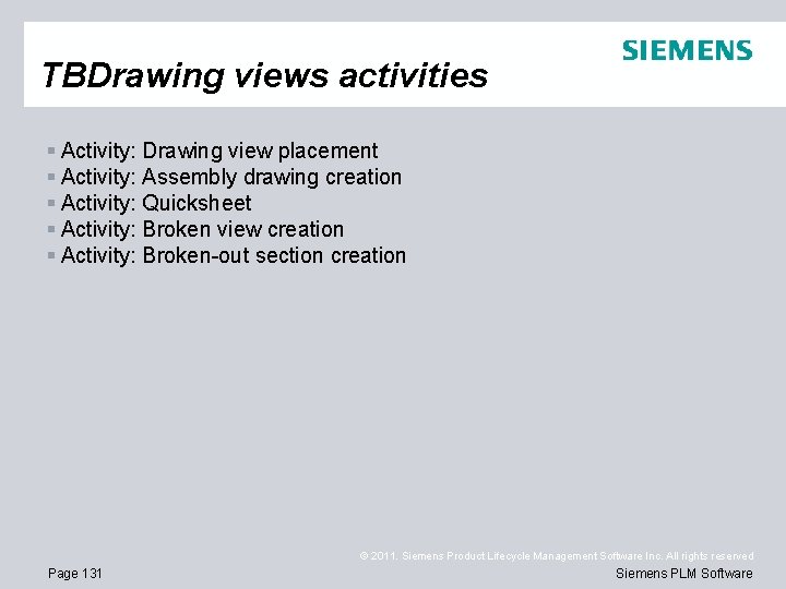 TBDrawing views activities § Activity: Drawing view placement § Activity: Assembly drawing creation §