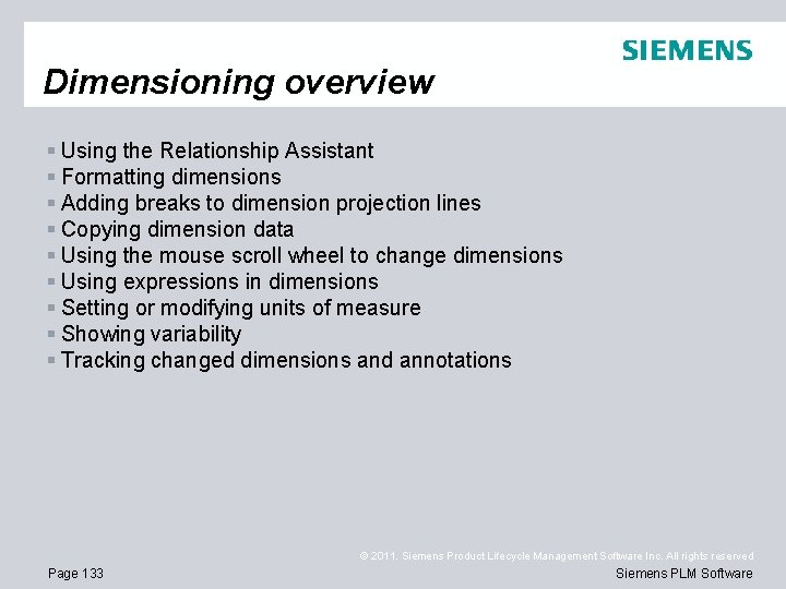 Dimensioning overview § Using the Relationship Assistant § Formatting dimensions § Adding breaks to