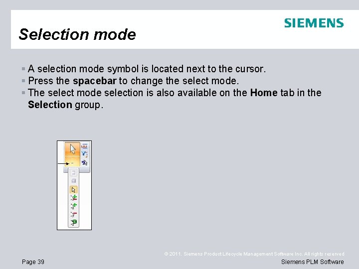 Selection mode § A selection mode symbol is located next to the cursor. §