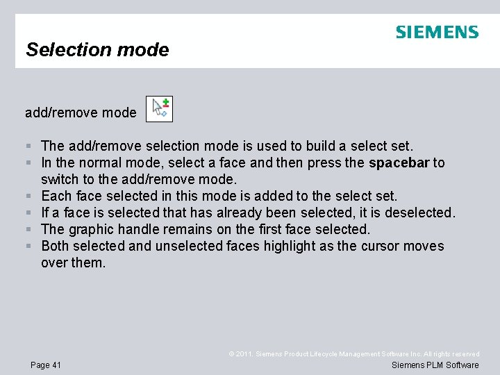 Selection mode add/remove mode § The add/remove selection mode is used to build a