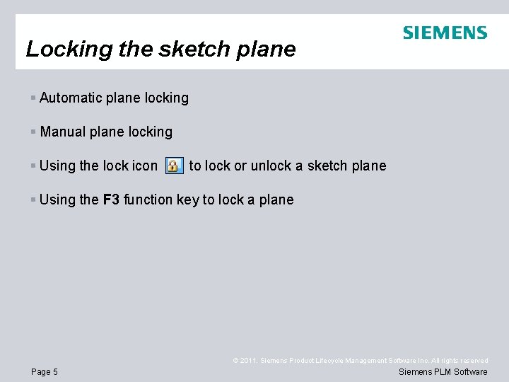 Locking the sketch plane § Automatic plane locking § Manual plane locking § Using