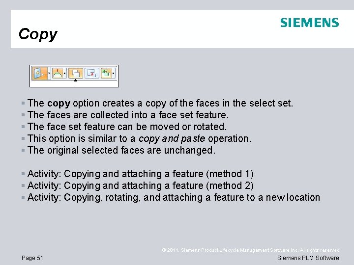 Copy § The copy option creates a copy of the faces in the select