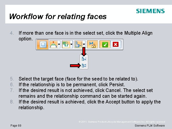 Workflow for relating faces 4. If more than one face is in the select