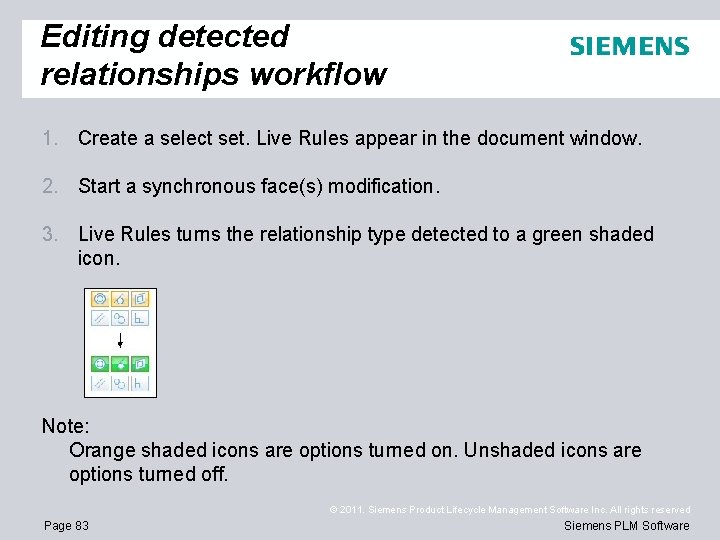 Editing detected relationships workflow 1. Create a select set. Live Rules appear in the