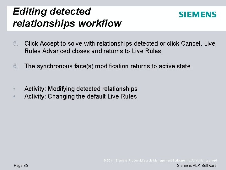 Editing detected relationships workflow 5. Click Accept to solve with relationships detected or click