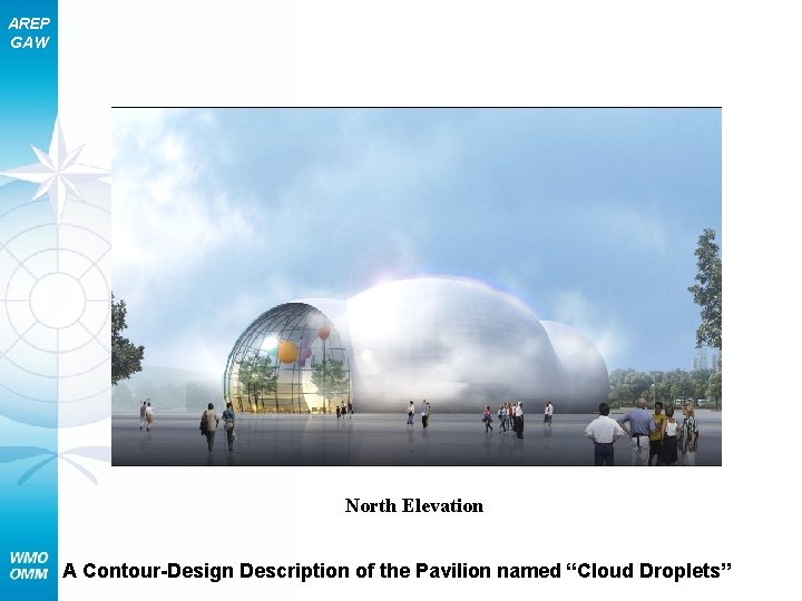 AREP GAW North Elevation A Contour-Design Description of the Pavilion named “Cloud Droplets” 