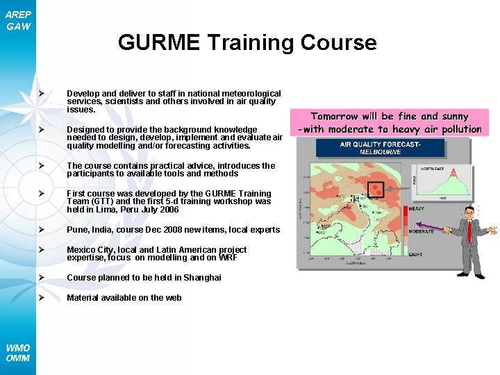 AREP GAW GURME Training Course Ø Develop and deliver to staff in national meteorological